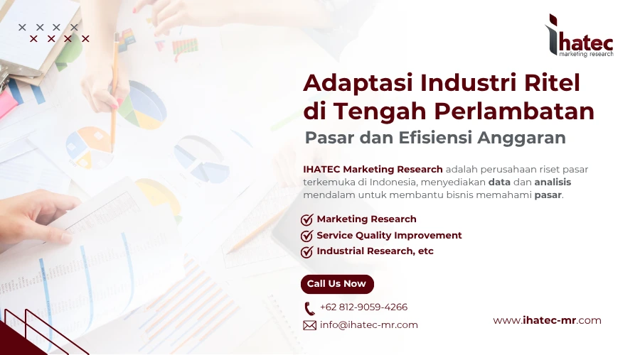 Adaptasi Industri Ritel di Tengah Perlambatan Pasar dan Efisiensi Anggaran