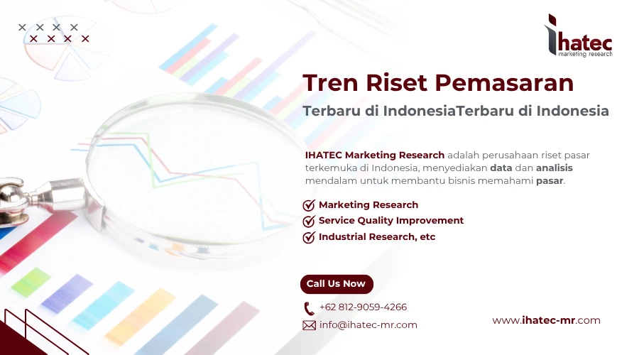 Tren Riset Pemasaran Terbaru di Indonesia