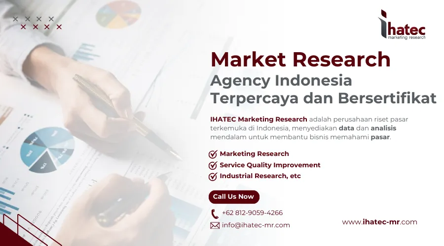 Market Research Agency Indonesia Terpercaya dan Bersertifikat